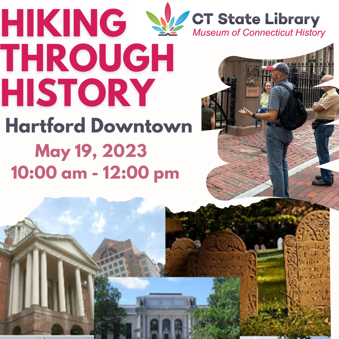 A Walking Historic Tour of Hartford Connecticut Join Museum of